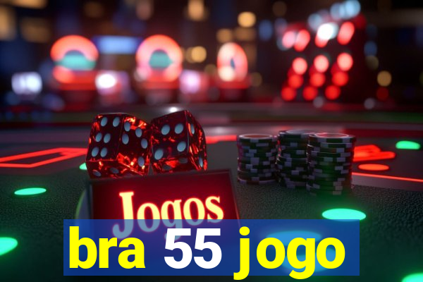 bra 55 jogo